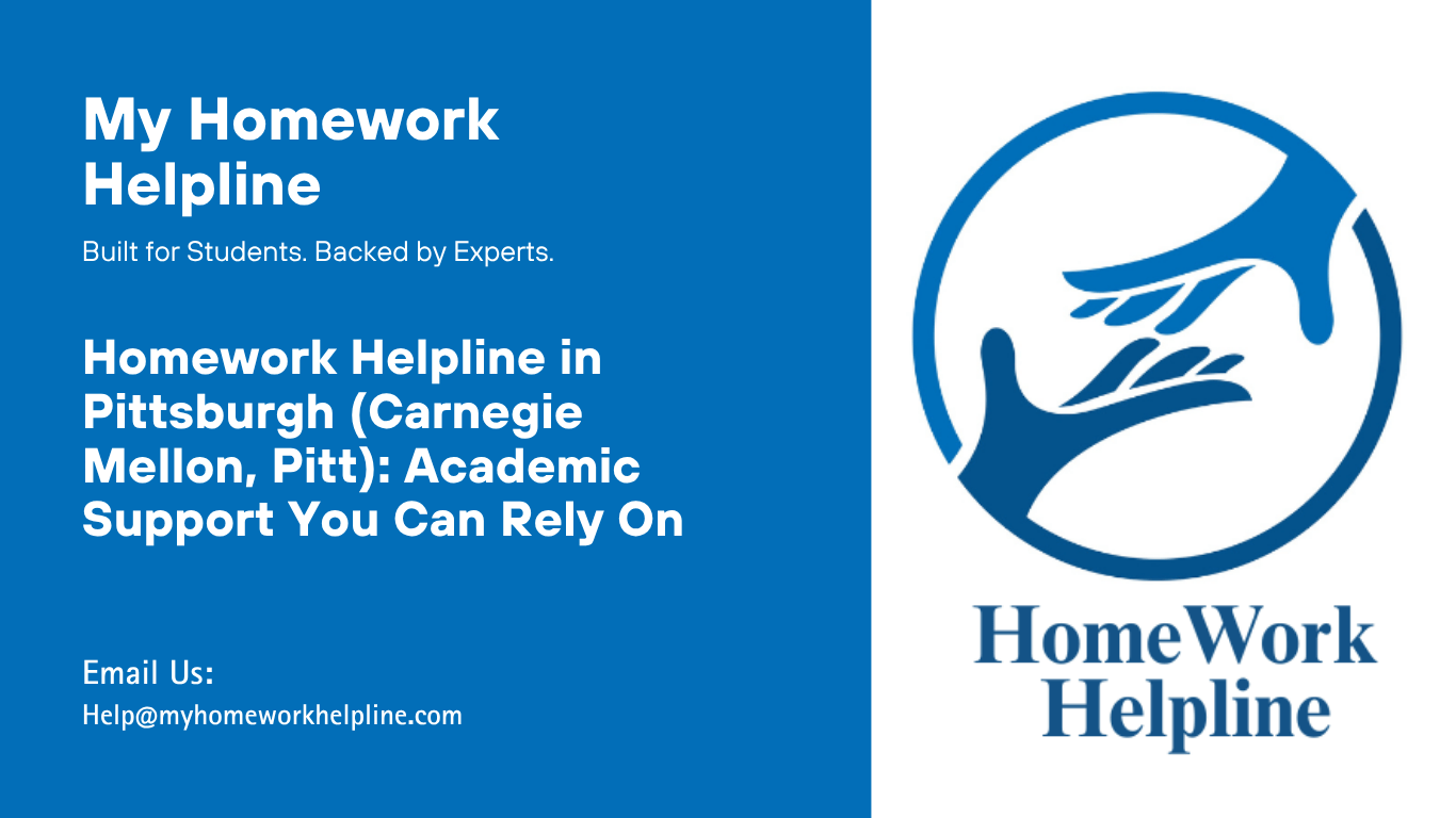 Homework Helpline in Pittsburgh Carnegie Mellon Pitt Academic Support You Can Rely On