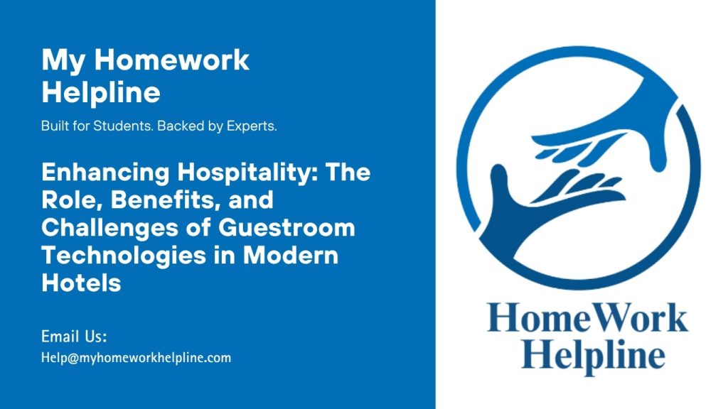 Enhancing Hospitality The Role Benefits and Challenges of Guestroom Technologies in Modern Hotels