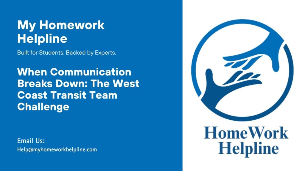How Poor Communication Destroys Team Performance: Insights from the West Coast Transit Case Study