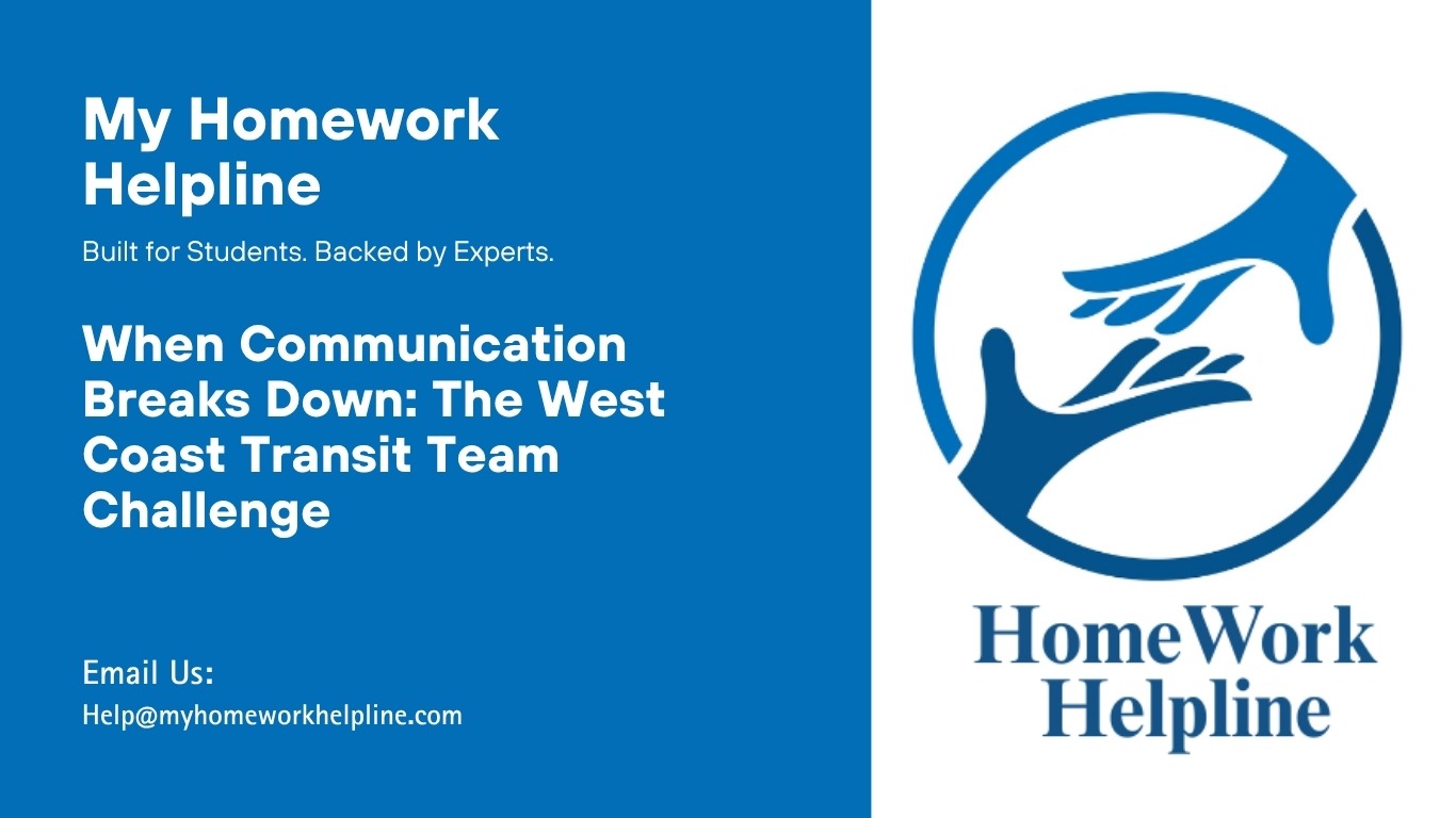 How Poor Communication Destroys Team Performance: Insights from the West Coast Transit Case Study