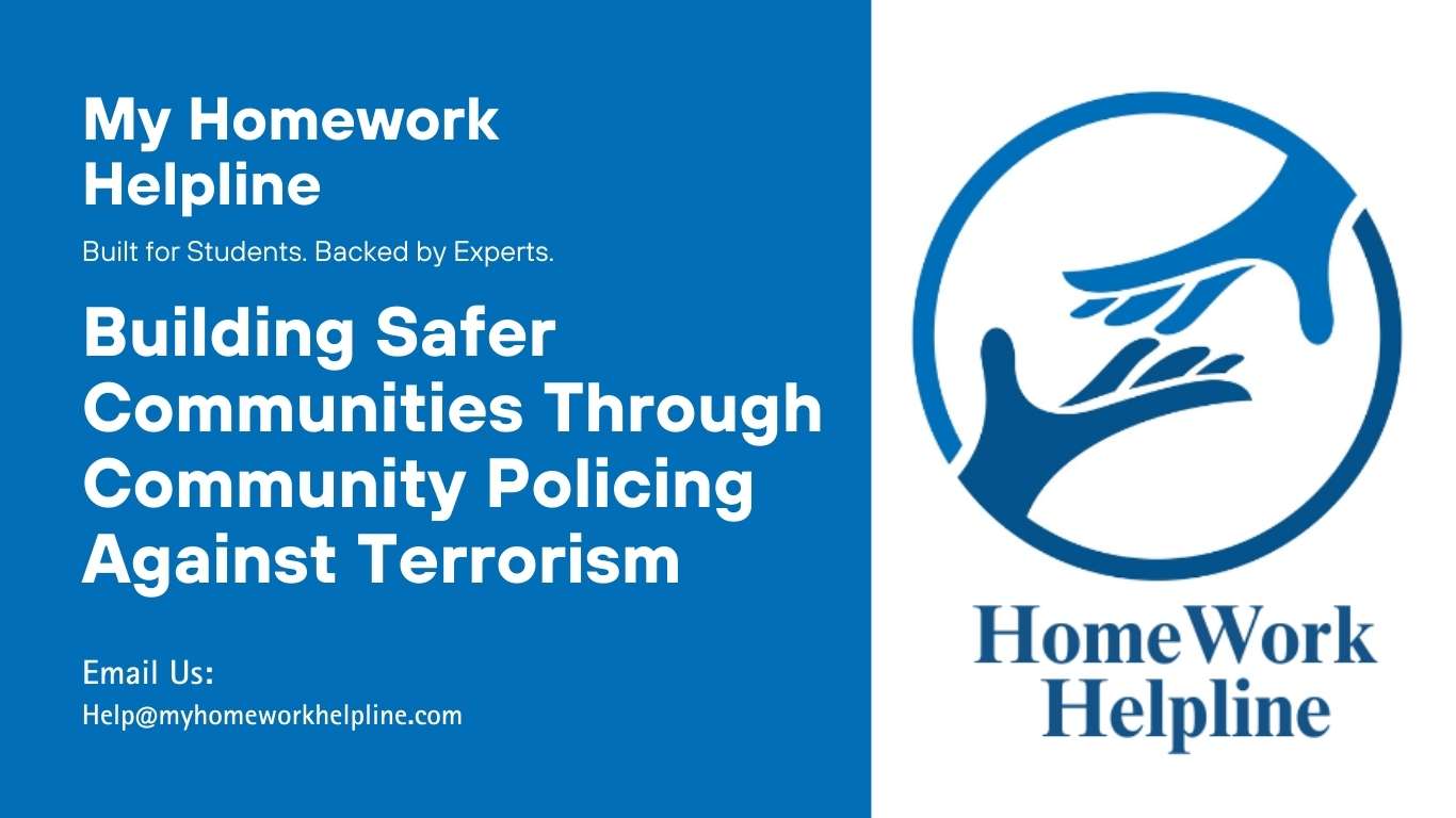 Academic paper examining community policing in the fight against terrorism, exploring partnerships, proactive strategies, and case studies that prevent extremist violence. The research paper discusses how law enforcement collaborates with communities to counter radicalization, enhance trust, and detect lone wolf actors. The essay highlights training, cultural awareness, and proactive policing as vital tools in counter-terrorism efforts.