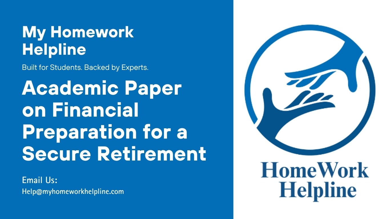 This academic paper on financial preparation for retirement success examines strategies including setting retirement goals, budgeting, investment planning, and maximizing income sources such as Social Security and pensions. It explores the use of retirement calculators, early savings, and compound interest to ensure long-term financial stability, providing a complete guide for achieving a secure and comfortable retirement.