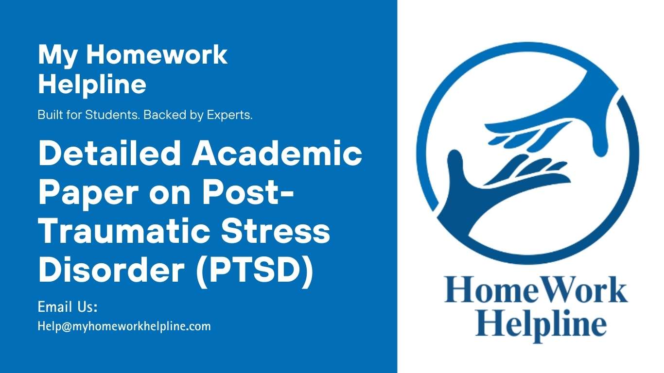 An academic paper on Post-Traumatic Stress Disorder (PTSD) providing an extensive exploration of its definition, diagnostic criteria, causes, risk factors, symptoms, psychological theories, and treatment options. The research paper offers evidence-based insights for healthcare professionals, students, and researchers aiming to understand and address PTSD effectively.