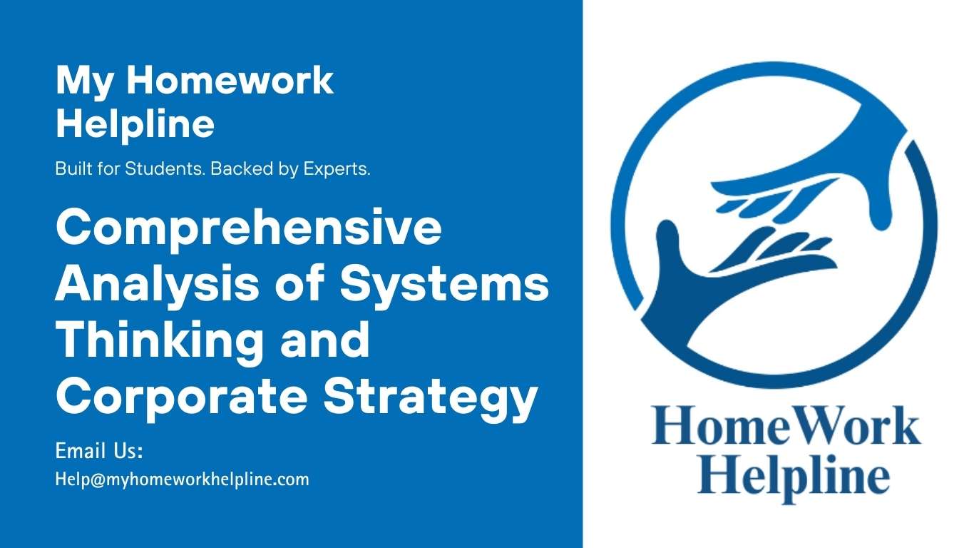 This detailed study on systems thinking and corporate strategy explores how businesses use growth, stability, retrenchment, and reinvention strategies to achieve success. It highlights the role of holistic thinking, systemic structures, feedback loops, and labels in driving effective decision-making, improving projects, and boosting organizational efficiency through well-planned strategies.