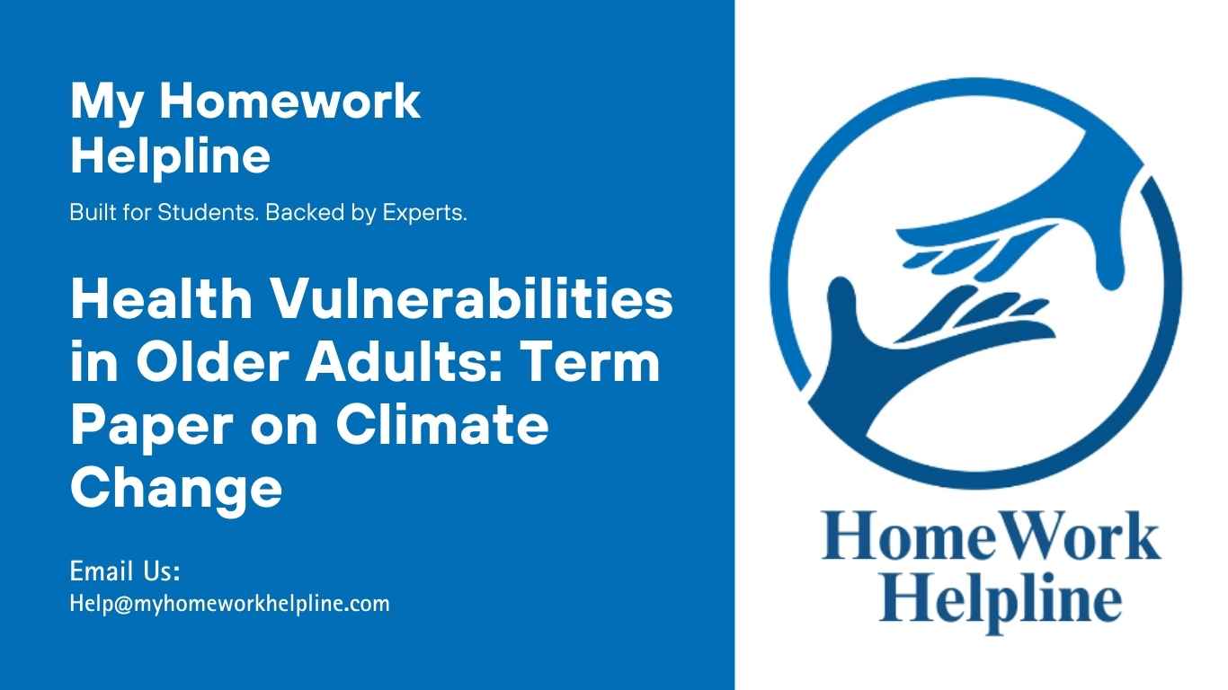 This term paper examines health vulnerabilities in older adults, focusing on the impacts of climate change, social determinants of health, poverty, and resource scarcity. The academic paper discusses exposure to environmental hazards, adaptive capacity, and potential health risks, as well as strategies for mitigating climate-related health issues, suitable for assignments, essays, and research papers in sociology and public health studies.