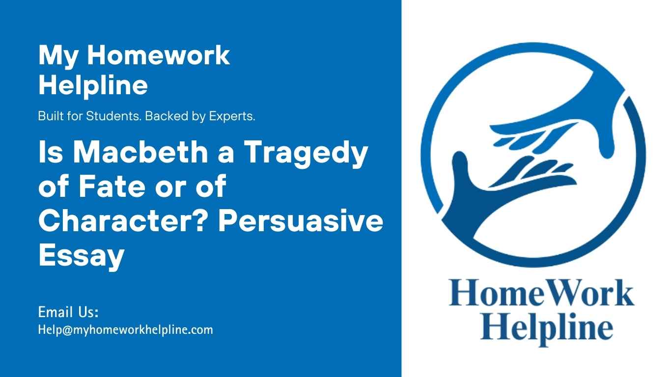 This persuasive essay examines: Is Macbeth a tragedy of fate or of character? It analyzes Shakespeare’s play, the witches’ role, ambition, moral responsibility, and character flaws, highlighting key tragic elements, free will, and the consequences of choices. Suitable for essays, assignments, and research papers in English literature studies.