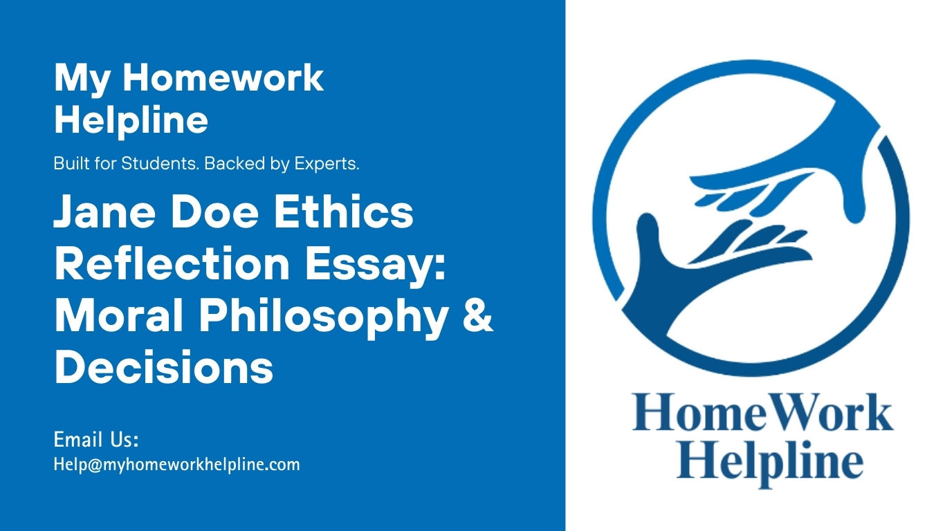 This essay reflects on Jane Doe’s ethical dilemmas in academic settings, applying virtue ethics and utilitarianism to personal moral philosophy. Ideal for academic paper research, essay writing, assignment support, or review of article studies on ethics, moral decision-making, ethical transgressions, and educational values.