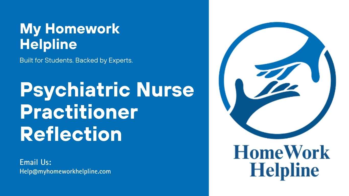 Academic journal reflection essay discussing novice psychiatric nurse practitioner development, adaptation, communication, leadership, and professional growth in mental health care practice. This paper highlights core competencies, coping mechanisms, collaboration, and effective patient advocacy in psychiatric nursing for enhanced emotional and mental health outcomes.