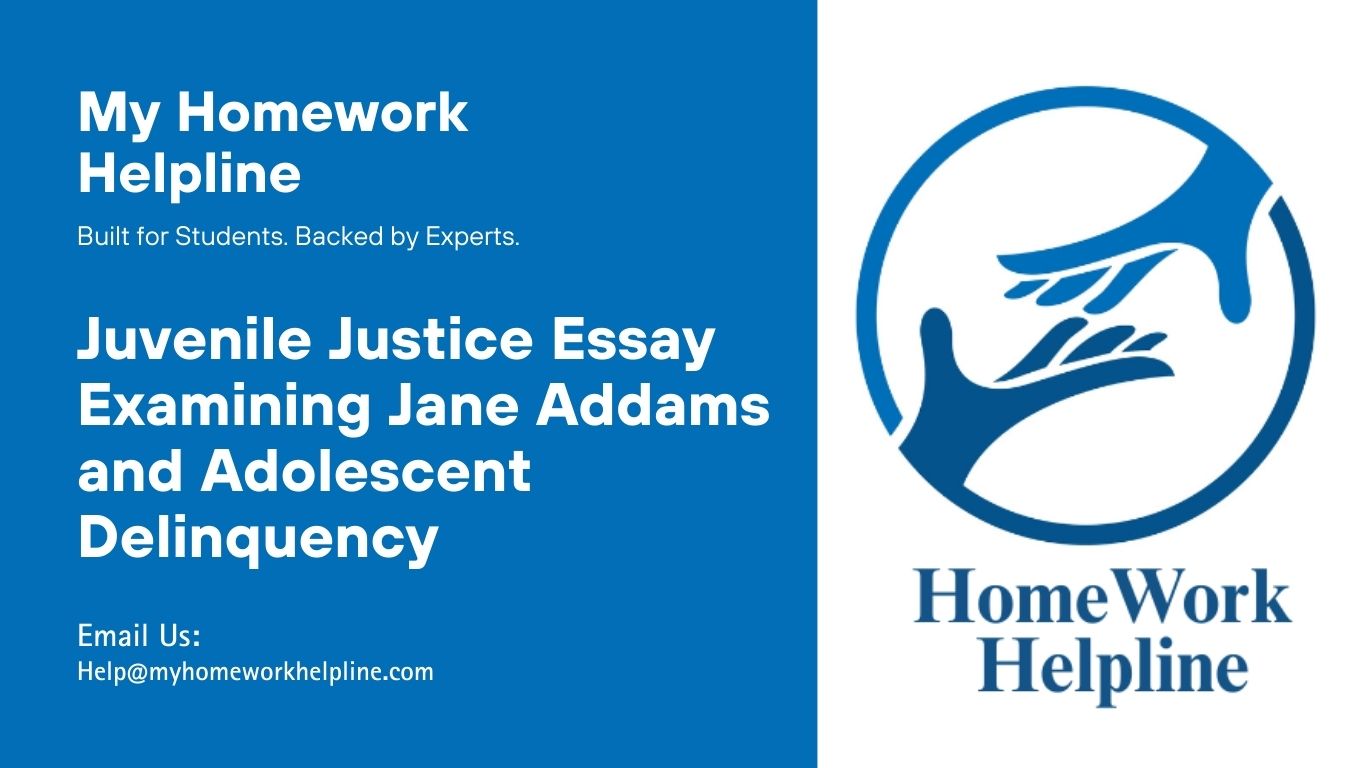 This Juvenile Justice Essay explores Jane Addams’ perspective on youth delinquency, analyzing social, psychological, and family factors that shape adolescent behavior. The paper highlights Addams’ advocacy for juvenile courts and emphasizes listening to children’s voices to improve the juvenile justice system. Ideal for assignments, research papers, or essays on youth crime, social reform, and adolescent development.