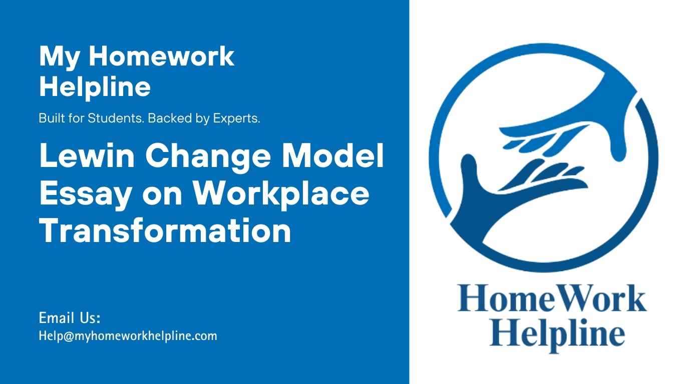 A comprehensive essay analyzing Lewin’s Change Model in organizational change, covering the unfreeze, change, and refreeze stages. This research paper highlights practical applications in workplace transformation, employee adaptation, and management strategies, providing an in-depth review of organizational development principles, change management techniques, and real-life implementation examples.