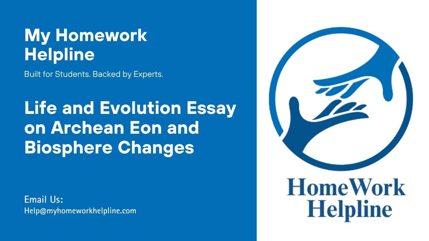 This Life and Evolution Essay provides an academic analysis of the Archean Eon, early prokaryotic life, and the environmental changes that influenced evolution. It examines stromatolites, anaerobic cyanobacteria, and the rise of atmospheric oxygen, illustrating how early life shaped Earth’s biosphere. Useful for geology assignments, research papers, or academic review of article in historical geology and evolution studies.