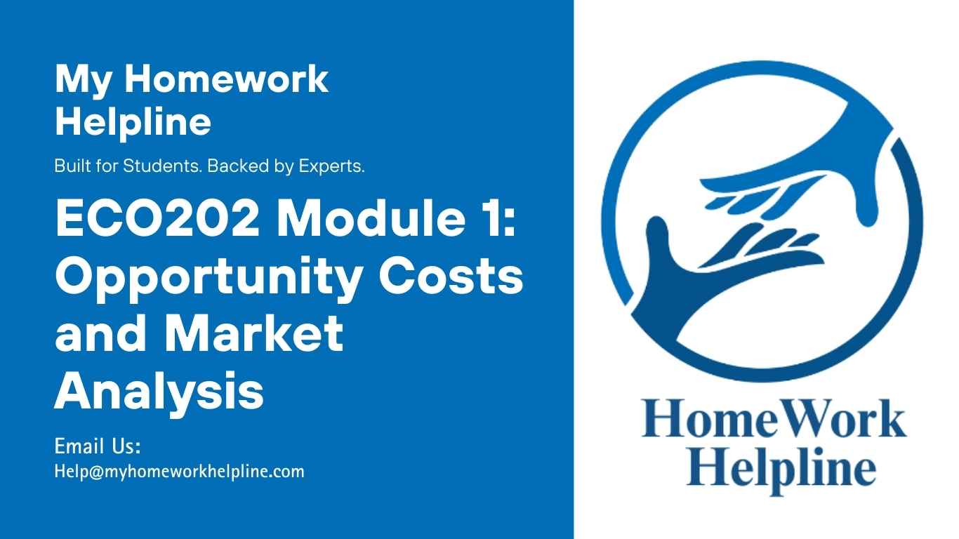 A detailed academic paper for ECO202 Module 1 covering opportunity costs, production possibilities curves, supply and demand shifts, market equilibrium, micro vs macroeconomics, government interventions, and real-world examples like the Indian egg market and California wine supply, providing comprehensive assignment support and analysis.