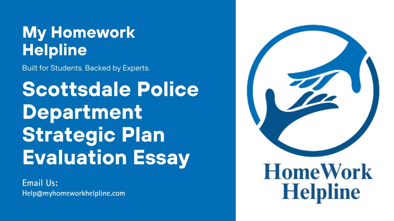 An essay analyzing the Scottsdale Police Department’s strategic plan, covering SWOT analysis, community engagement, technology integration, workforce empowerment, and operational predictions. This research paper serves as an academic assignment or study resource for understanding strategic planning in law enforcement, organizational effectiveness, and methods to improve public safety and departmental performance.